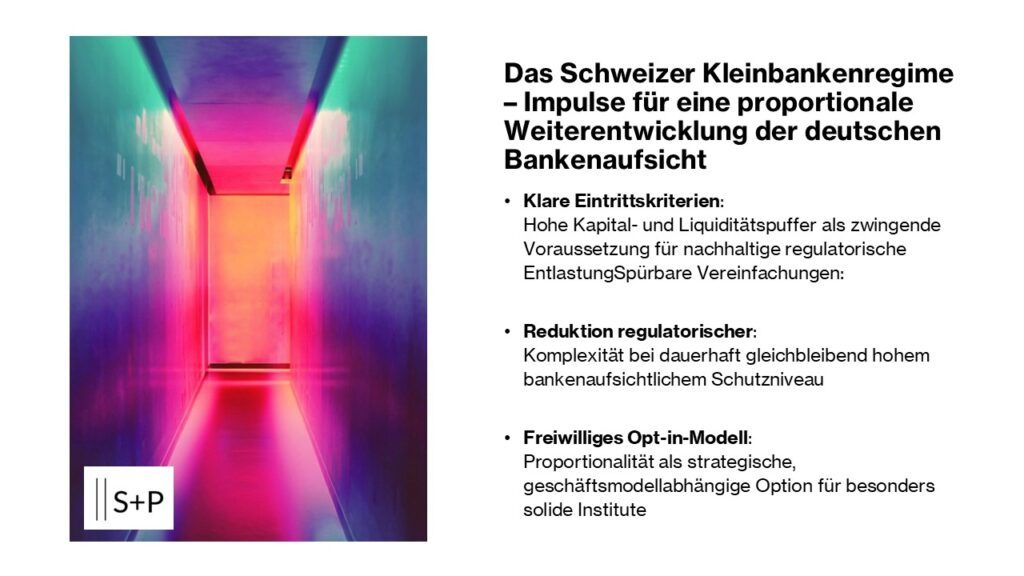 Das Schweizer Kleinbankenregime als Modell f&uuml;r eine konsequent proportionale Bankenaufsicht in Deutschland