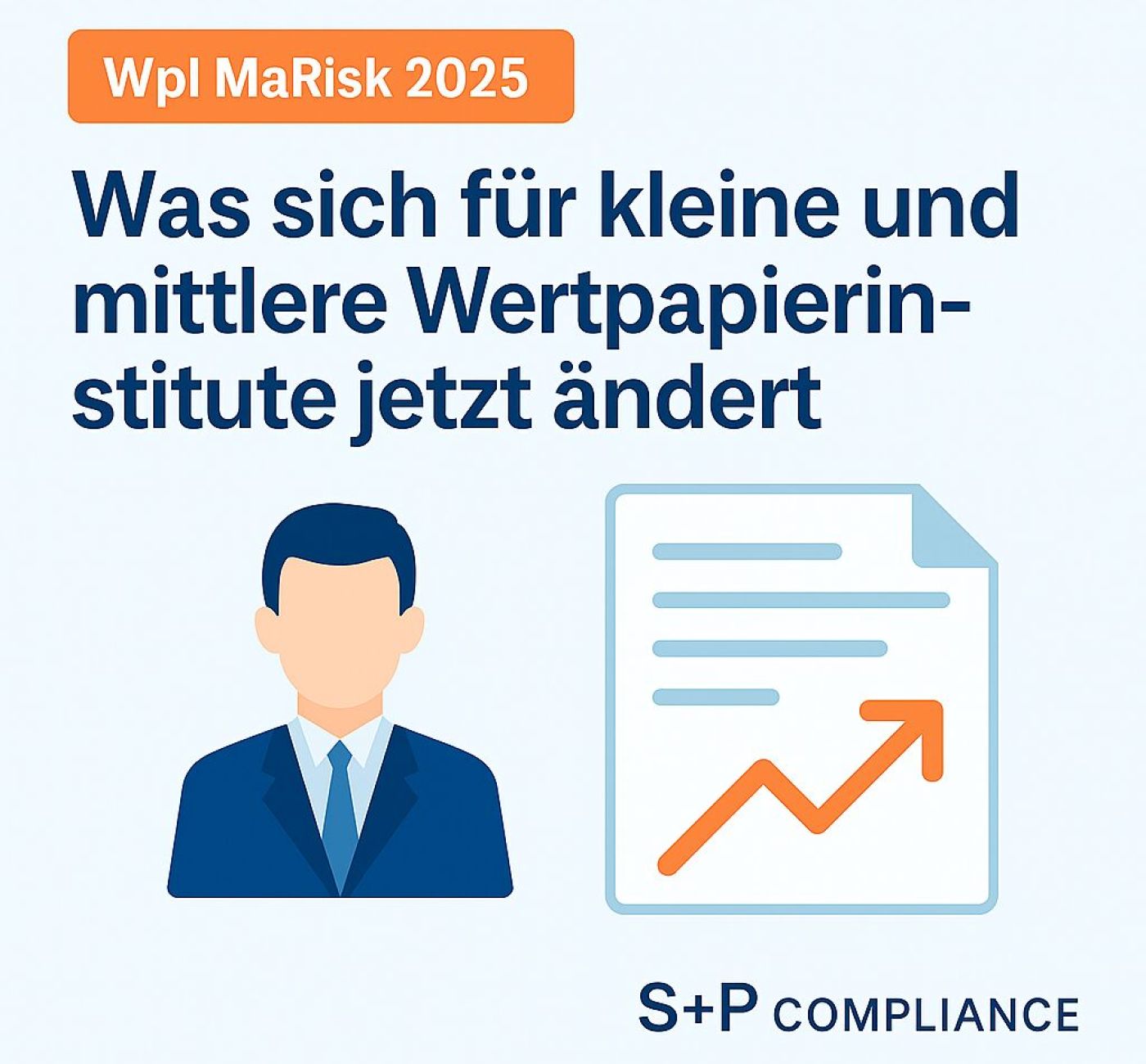 Erfahre, welche Änderungen WpI MaRisk 2025 für kleine & mittlere Wertpapierinstitute bringt – kompakt, praxisnah und verständlich.