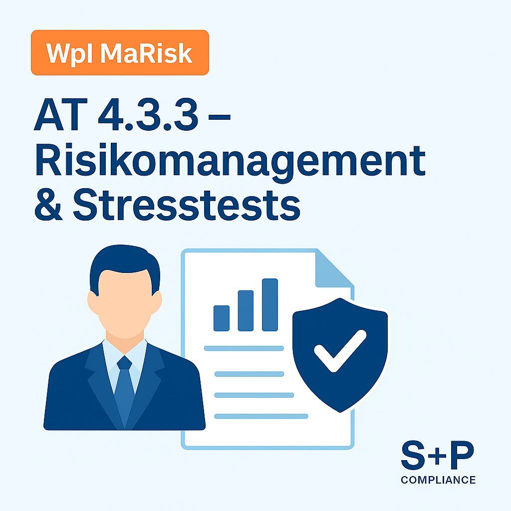 WpI MaRisk AT 4.3.3 – Risikomanagement & Stresstests: Schlank, wirksam, BaFin-konform