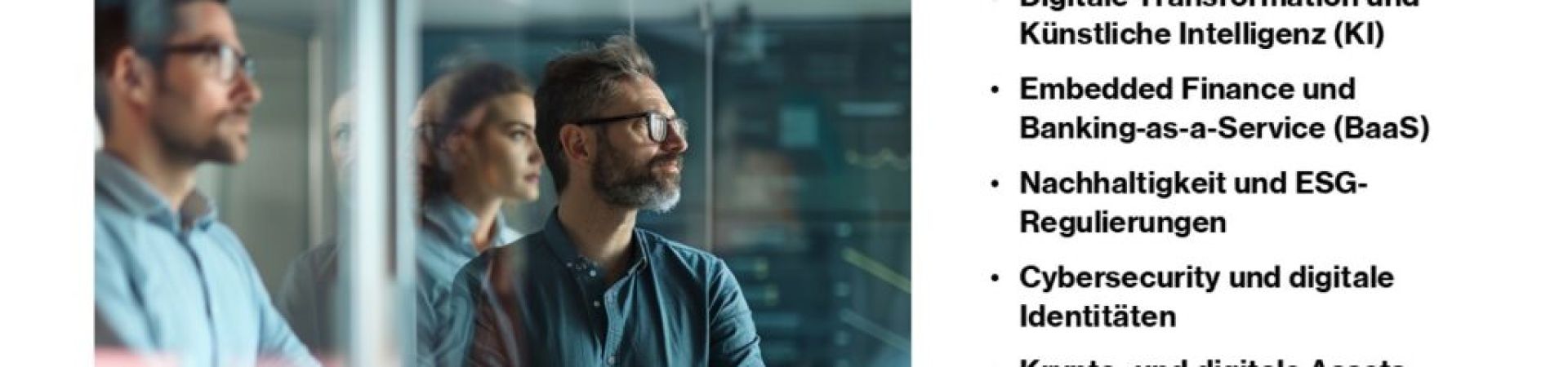 Technologische Innovationen, veränderte Kundenanforderungen und neue regulatorische Vorgaben prägen das Banking im Jahr 2025.
