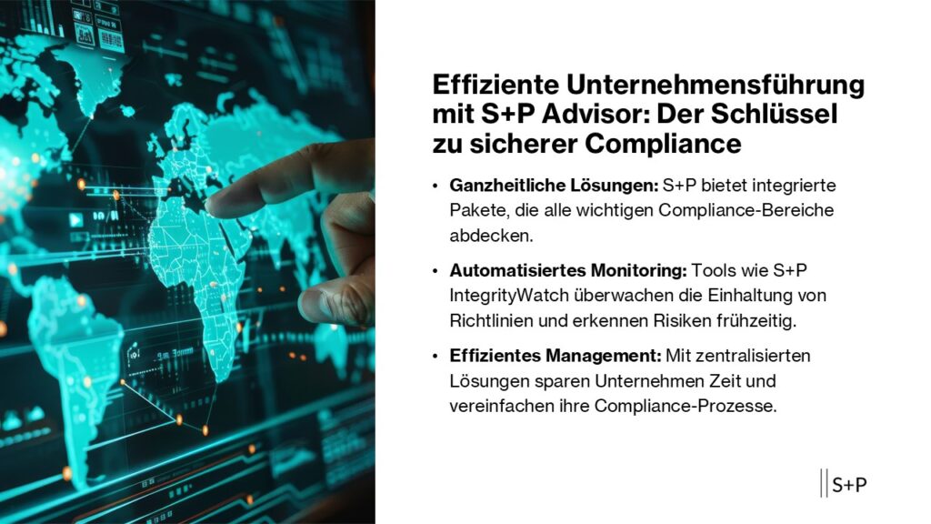 Compliance leicht gemacht: Mit S+P Advisor zur sicheren Corporate Governance