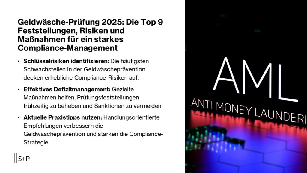 Geldwäschebekämpfung 2025: Die wichtigsten Feststellungen und Maßnahmen für ein robustes Compliance-Management