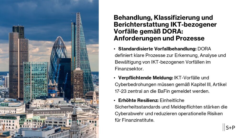 Behandlung, Klassifizierung und Berichterstattung IKT-bezogener Vorf&auml;lle gem&auml;&szlig; DORA