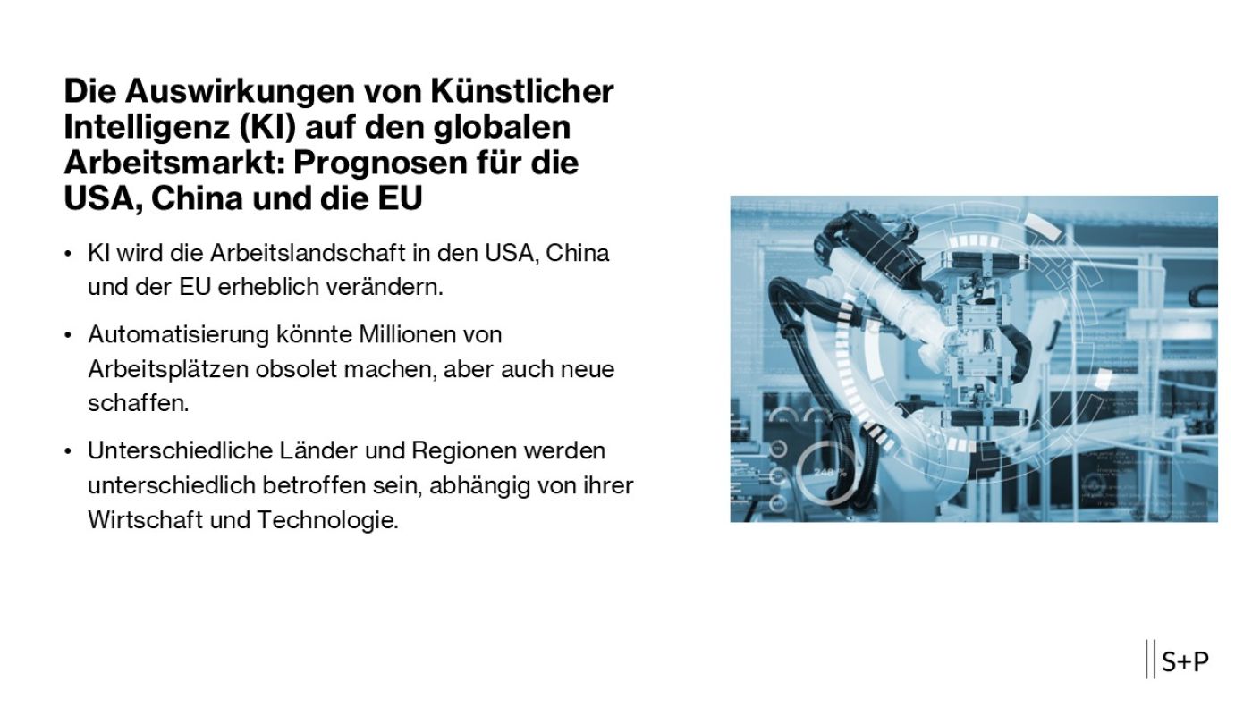 Die Auswirkungen von K&uuml;nstlicher Intelligenz (KI) auf den globalen Arbeitsmarkt: Prognosen f&uuml;r die USA, China und die EU